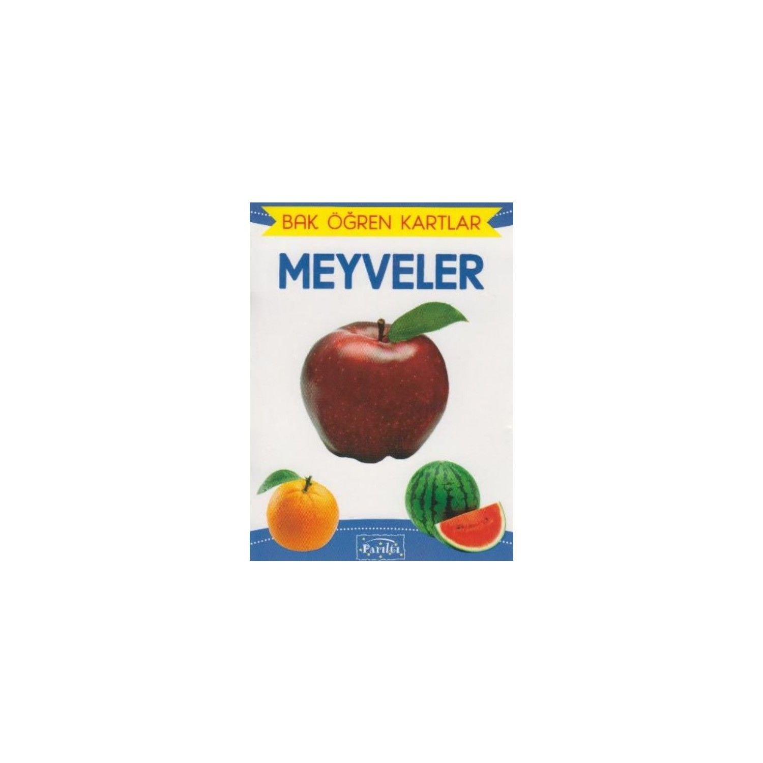 Parıltı Bak Öğren Kartlar Meyveler