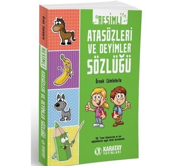 Resimli Atasözleri Ve Deyimler Sözlüğü / Karatay